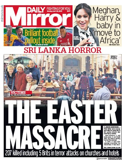 Daily Mirror Newspaper Front Page (UK) for 22 April 2019